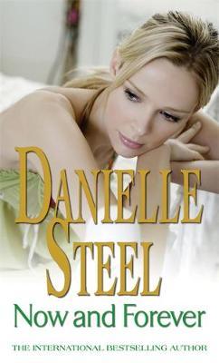 Now and Forever by Danielle Steel image