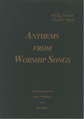 Anthems from Worship Songs