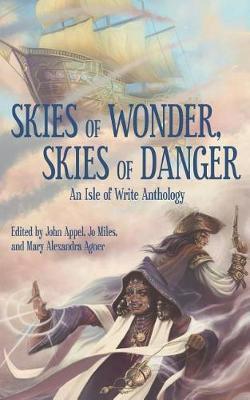 Skies of Wonder, Skies of Danger by John Appel image