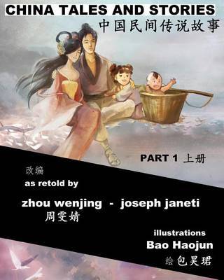China Tales and Stories - Collected Edition, Part 1: Bilingual Version by Zhou Wenjing image