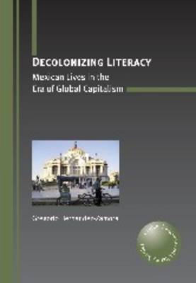 Decolonizing Literacy on Hardback by Gregorio Hernandez-Zamora