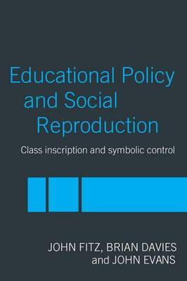 Education Policy and Social Reproduction by John Fitz image