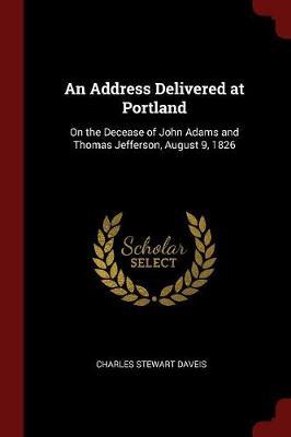 An Address Delivered at Portland by Charles Stewart Daveis