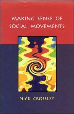 MAKING SENSE OF SOCIAL MOVEMENTS by Nick Crossley image