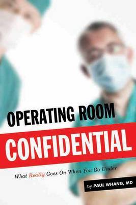 Operating Room Confidential by Paul Whang image