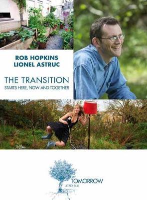 Transition Starts Here, Now and Together by Rob Hopkins image