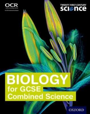 Twenty First Century Science: Biology for GCSE Combined Science Student Book by Neil Ingram image