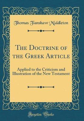 The Doctrine of the Greek Article by Thomas Fanshaw Middleton image