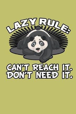 Lazy Rule Can'T Reach It Don'T Need It by Books by 3am Shopper image