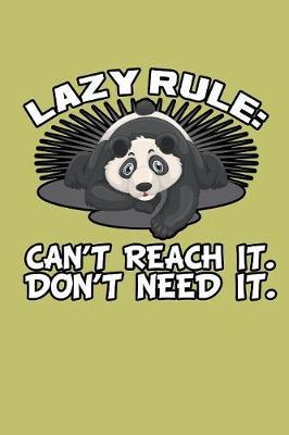 Lazy Rule Can'T Reach It Don'T Need It image