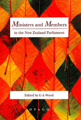 Ministers and Members in the New Zealand Parliament by G.A. Wood image