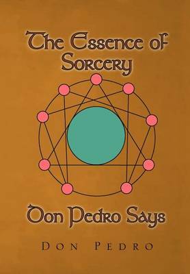 The Essence of Sorcery Don Pedro Says image