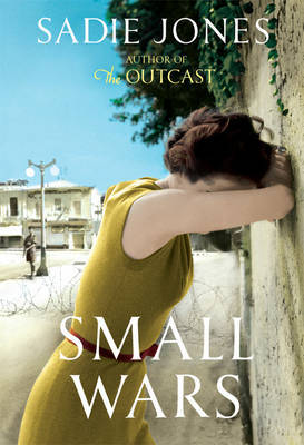 Small Wars by Sadie Jones image