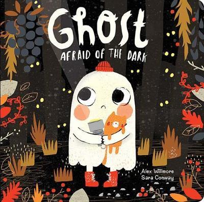 Ghost Afraid of the Dark on Hardback by Sara Conway