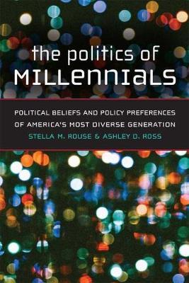 The Politics of Millennials by Stella M. Rouse image