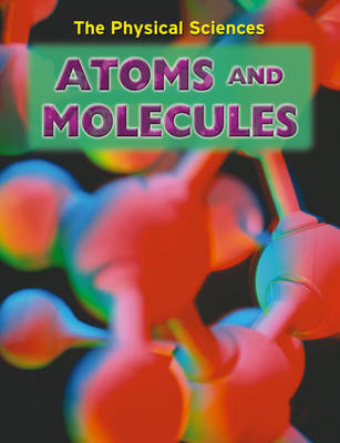 Atoms and Molecules by Andrew Solway image