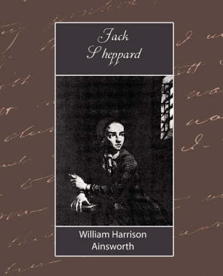 Jack Sheppard by Harrison Ain William Harrison Ainsworth image