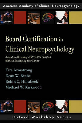 Board Certification in Clinical Neuropsychology by Kira S. Armstrong image