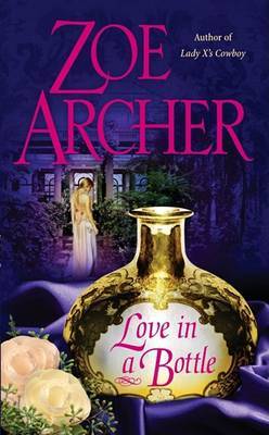 Love in a Bottle by Zoe Archer image