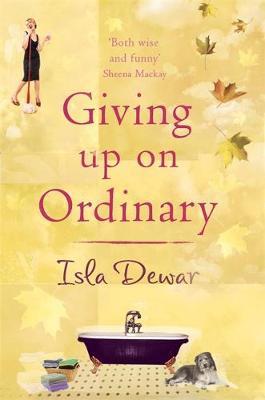 Giving Up On Ordinary by Isla Dewar image