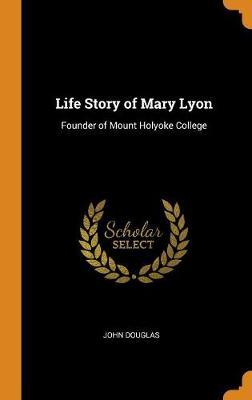 Life Story of Mary Lyon image