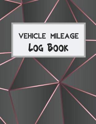 Vehicle Mileage Log Book by Zeezee Books