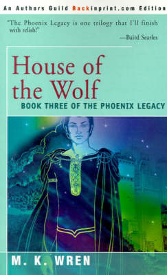 House of the Wolf on Paperback by M.K. Wren