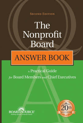 The Nonprofit Board Answer Book: A Practical Guide for Board Members and Chief Executives by Boardsource image