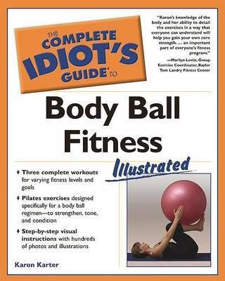 Complete Idiot's Guide to Body Ball Fitness Illustrated image