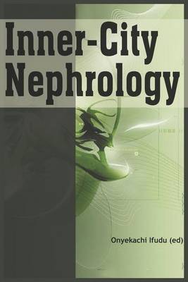 Inner-city Nephrology by Onyekachi Ifudu image