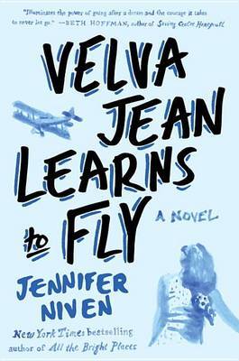 Velva Jean Learns to Fly by Jennifer Niven image