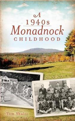 A 1940s Monadnock Childhood by Tom Shultz image