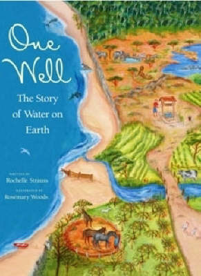 One Well: The Story of Water on Earth by Rochelle Strauss image
