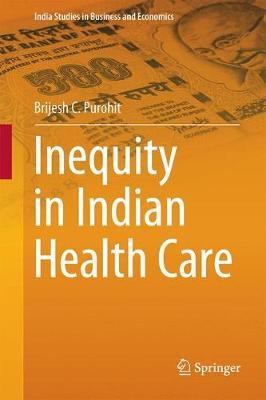 Inequity in Indian Health Care by Brijesh C Purohit image