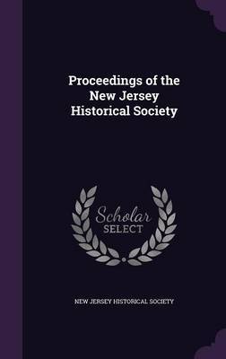 Proceedings of the New Jersey Historical Society on Hardback