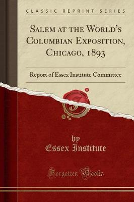 Salem at the World's Columbian Exposition, Chicago, 1893 by Essex Institute image