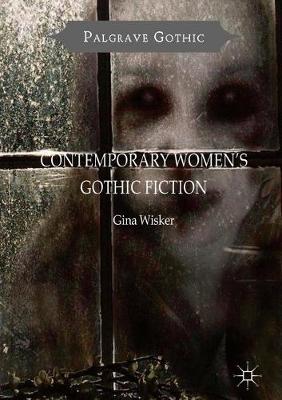 Contemporary Women's Gothic Fiction by Gina Wisker image