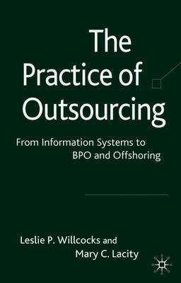 The Practice of Outsourcing on Hardback by Mary C. Lacity