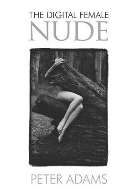The Digital Female Nude by Peter Adams image