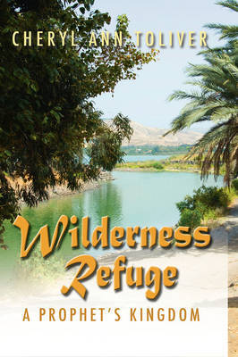 Wilderness Refuge on Hardback by Cheryl Ann Toliver