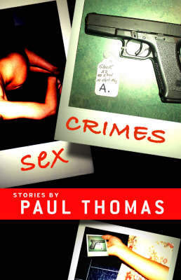 Sex Crimes on Paperback by Paul Thomas