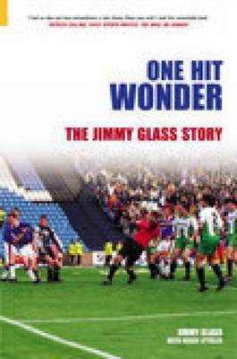 One Hit Wonder by Jimmy Glass