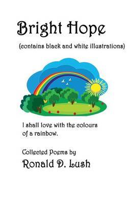 Bright Hope (Black and White): Collection of Poems by MR Ronald D Lush image