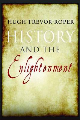 History and the Enlightenment by Hugh Trevor-Roper image