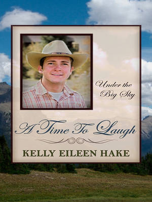 A Time to Laugh on Hardback by Kelly Eileen Hake