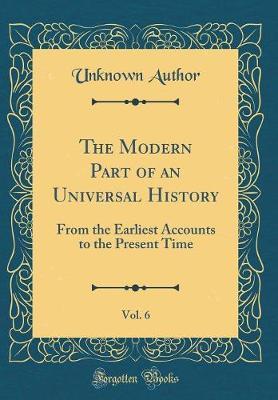 The Modern Part of an Universal History, Vol. 6 by Unknown Author image