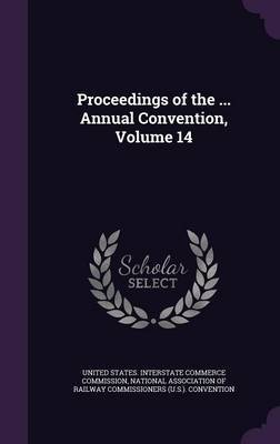 Proceedings of the ... Annual Convention, Volume 14 image