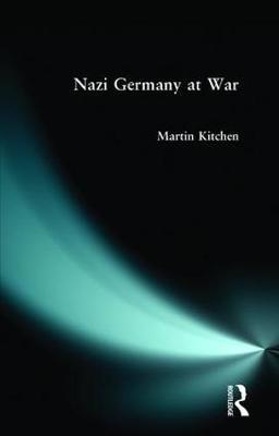 Nazi Germany at War by Martin Kitchen image
