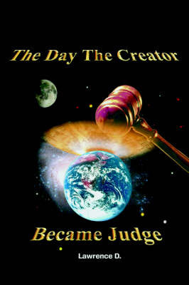 The Day the Creator Became Judge by D. Lawrence image