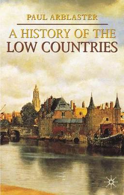 A History of the Low Countries by Paul Arblaster image